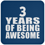 3rd Birthday 3 Years Of Being Awesome - Drink Coaster