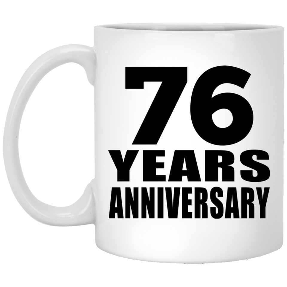 76th Anniversary 76 Years - 11 Oz Coffee Mug