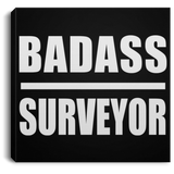 Badass Surveyor - Canvas Square