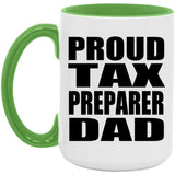Proud Tax Preparer Dad - 15oz Accent Mug Green