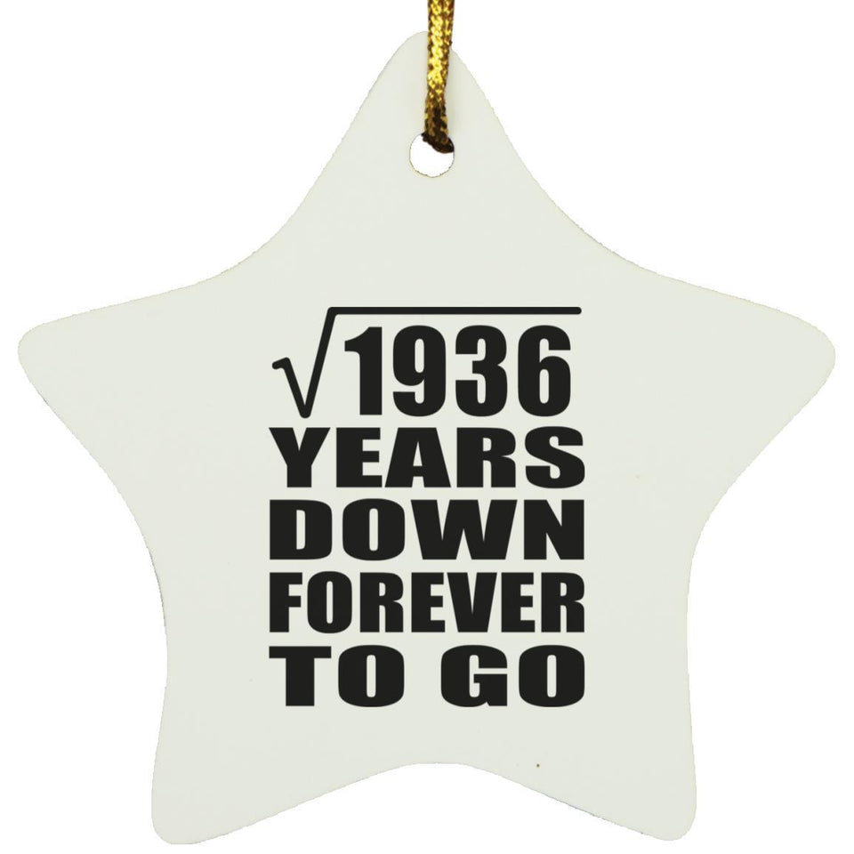 44th Anniversary Square Root of 1936 Years Down Forever To Go - Star Ornament