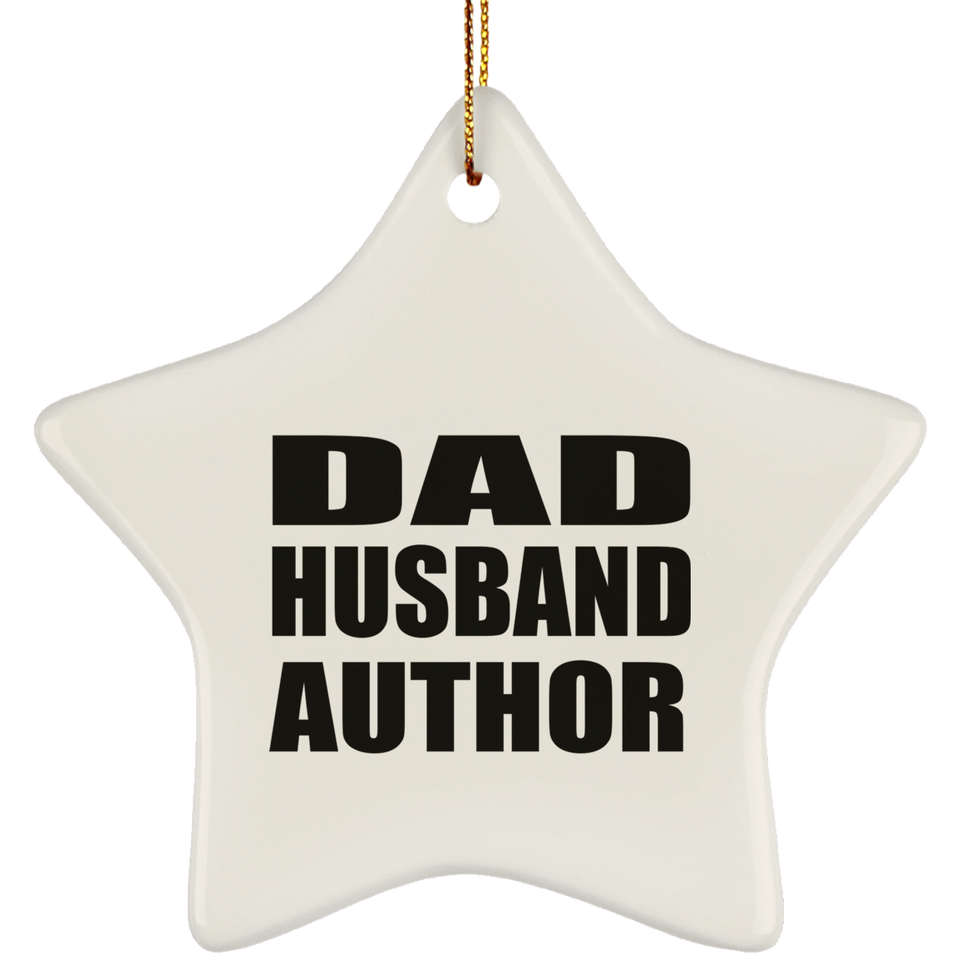Dad Husband Author - Star Ornament