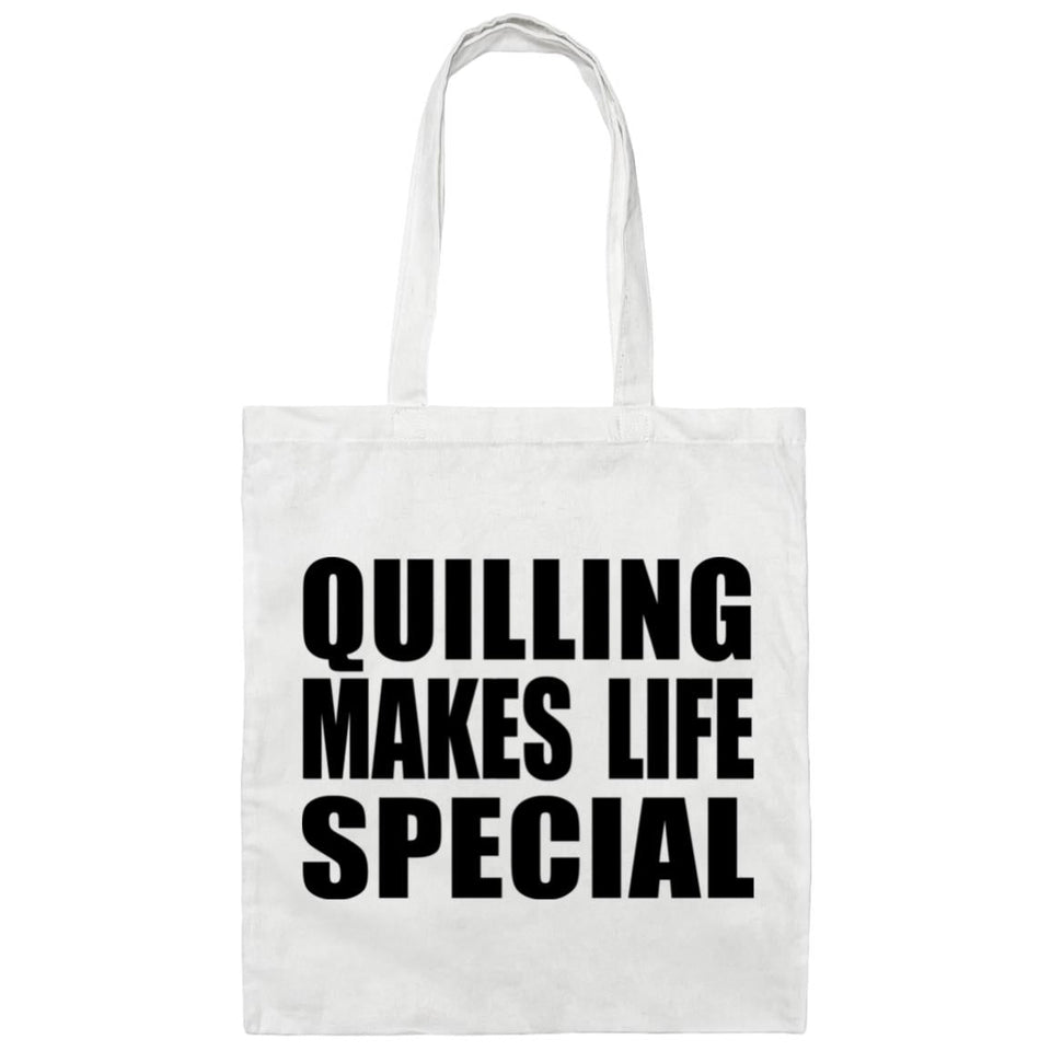 Quilling Makes Life Special - Tote Bag White