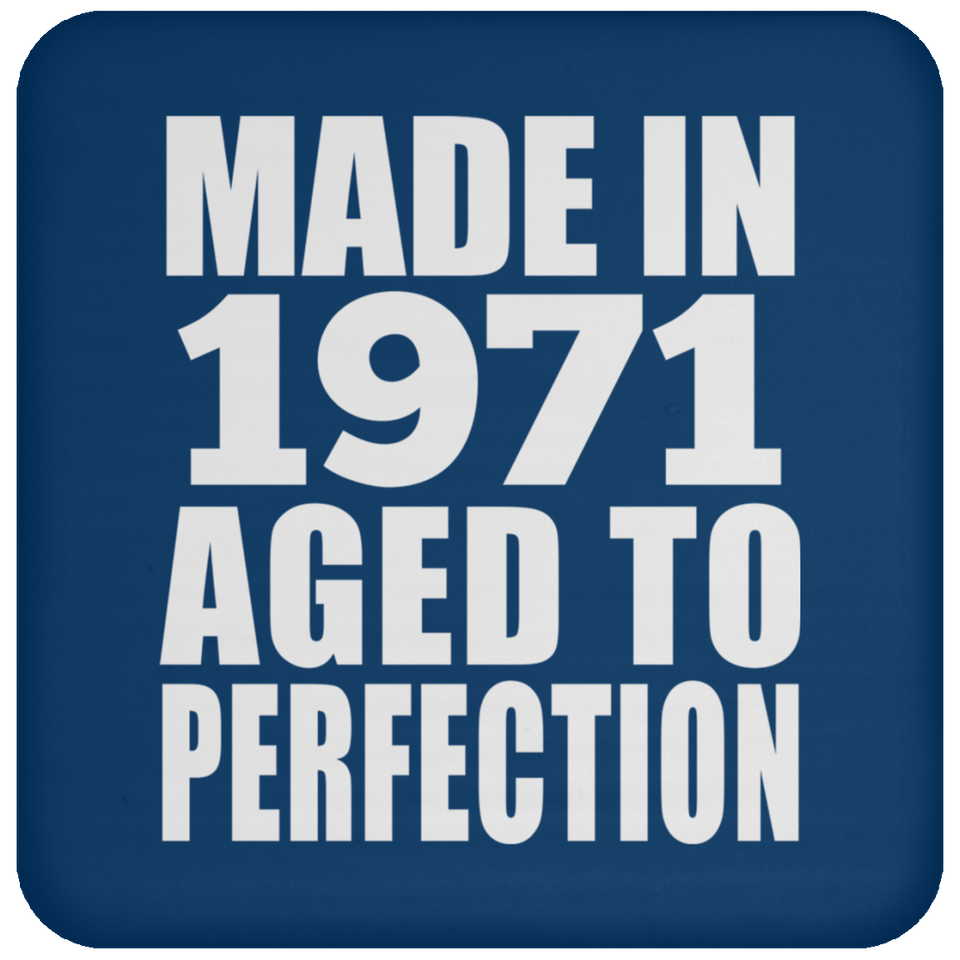 53rd Birthday Made In 1971 Aged to Perfection - Drink Coaster