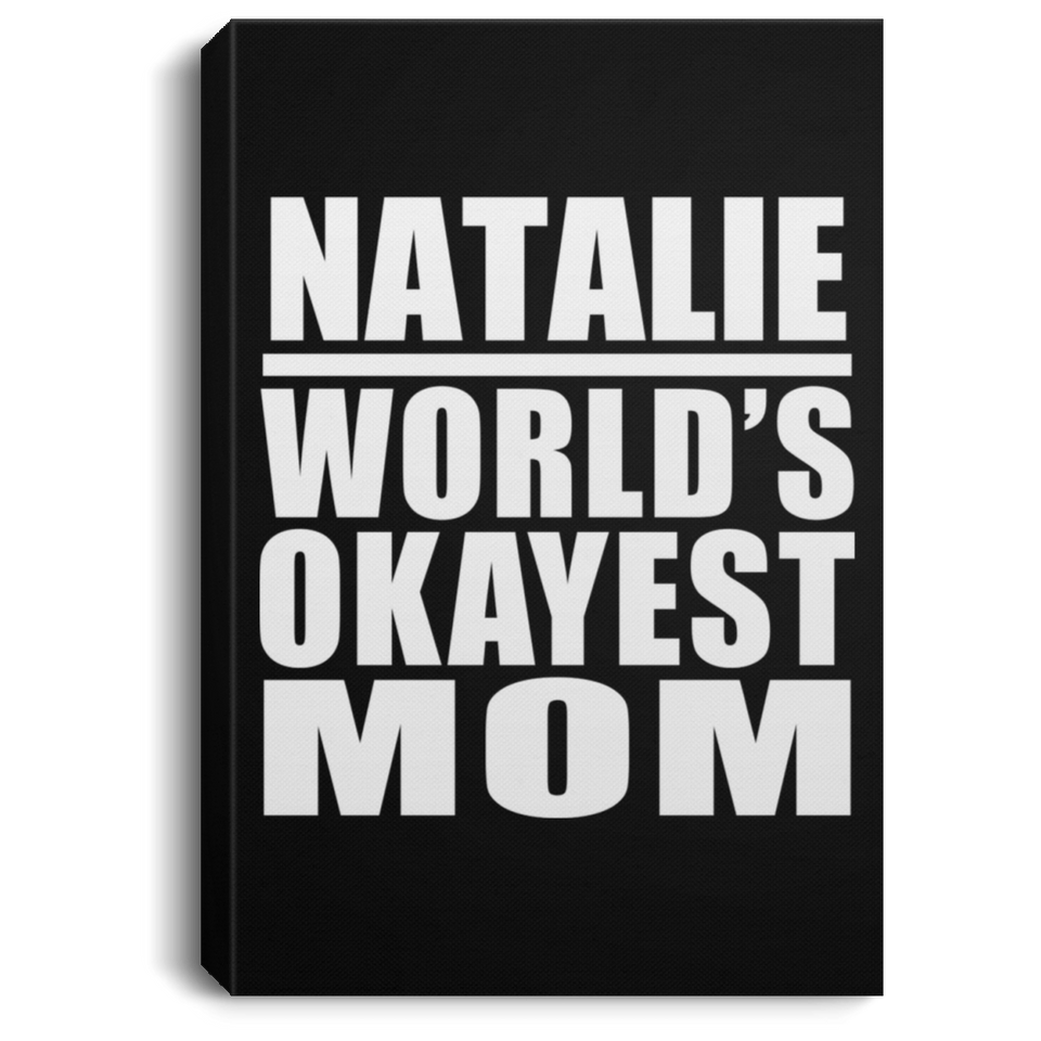 Natalie World's Okayest Mom - Canvas Portrait