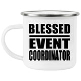 Blessed Event Coordinator - 12oz Camping Mug