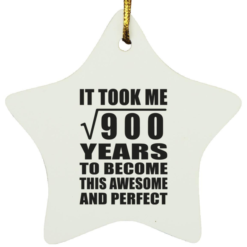 30th Birthday Took Square Root of 900 Years To Awesome - Star Ornament