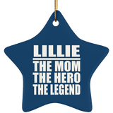Lillie The Mom The Hero The Legend - Star Ornament