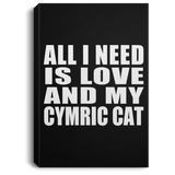 All I Need Is Love And My Cymric Cat - Canvas Portrait