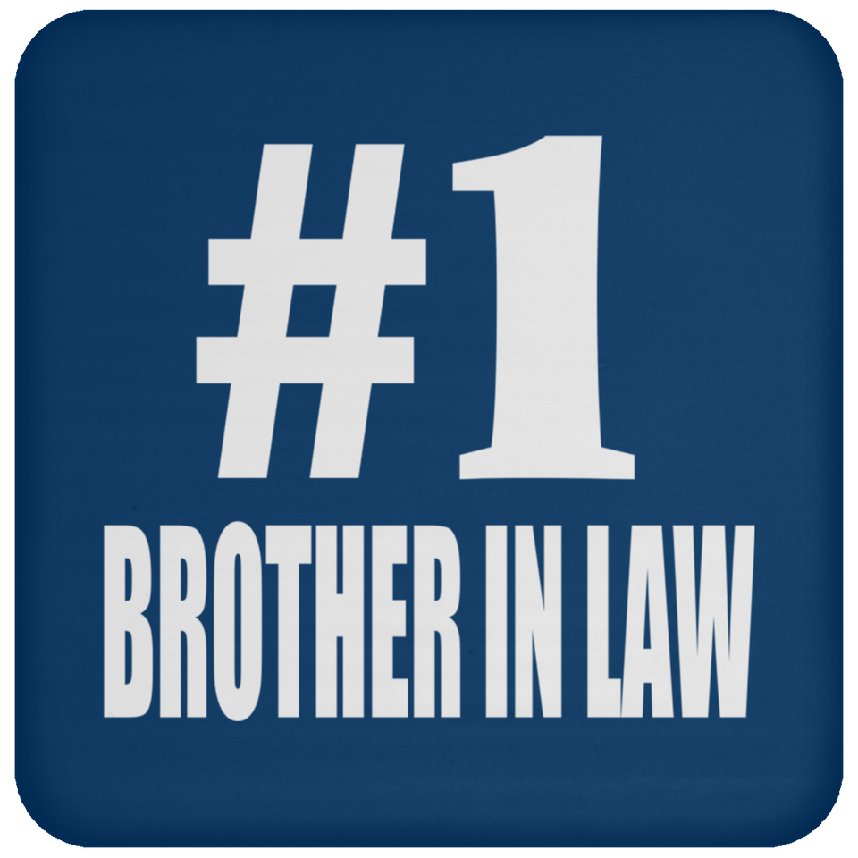 Number One #1 Brother In Law - Drink Coaster
