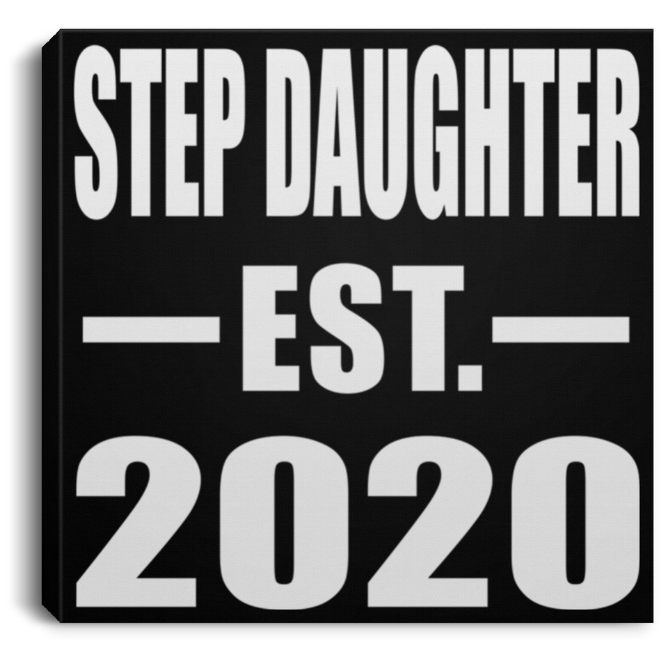 Step Daughter Established EST. 2020 - Canvas Square