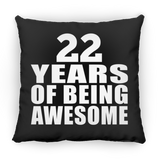 22nd Birthday 22 Years Of Being Awesome - Throw Pillow Black