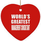 World's Greatest Management Consultant - Heart Ornament