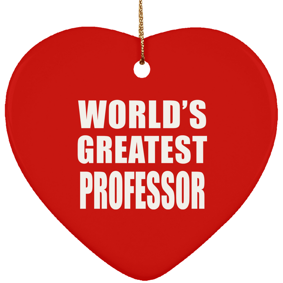 World's Greatest Professor - Heart Ornament