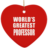 World's Greatest Professor - Heart Ornament