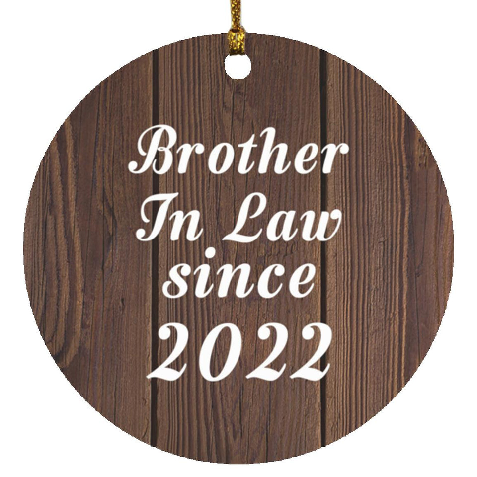 Brother In Law Since 2022 - Circle Ornament D