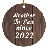 Brother In Law Since 2022 - Circle Ornament D