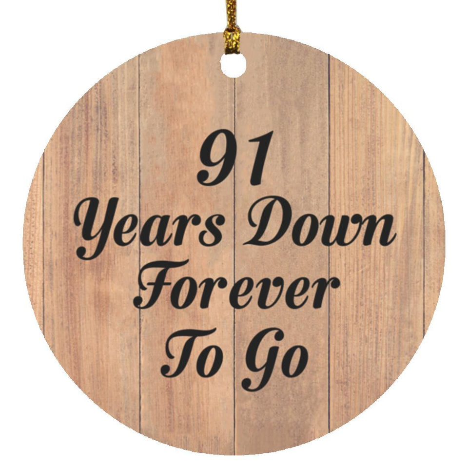 91st Anniversary 91 Years Down Forever To Go - Circle Ornament C