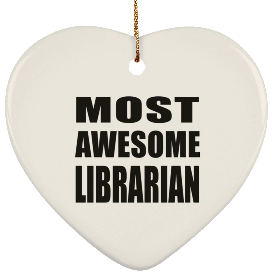 Most Awesome Librarian - Heart Ornament