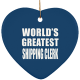 World's Greatest Shipping Clerk - Heart Ornament