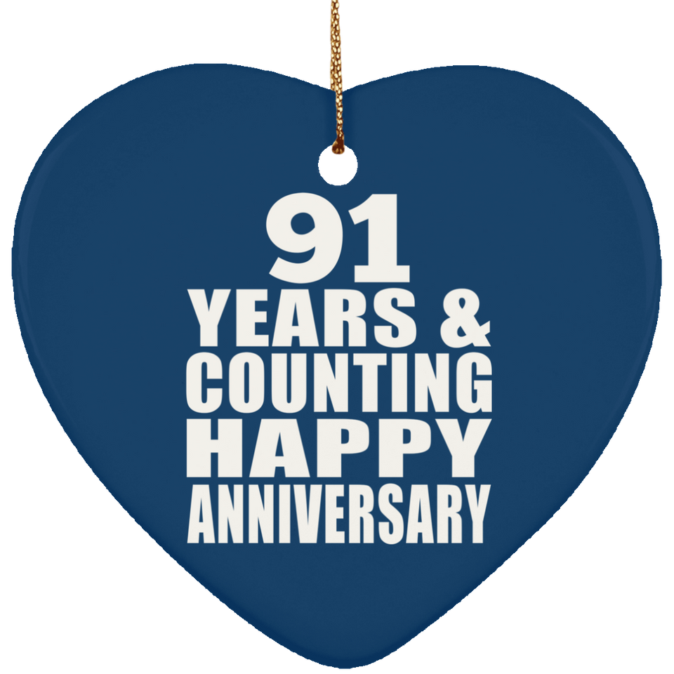 Happy 91st Anniversary 91 Years & Counting - Heart Ornament