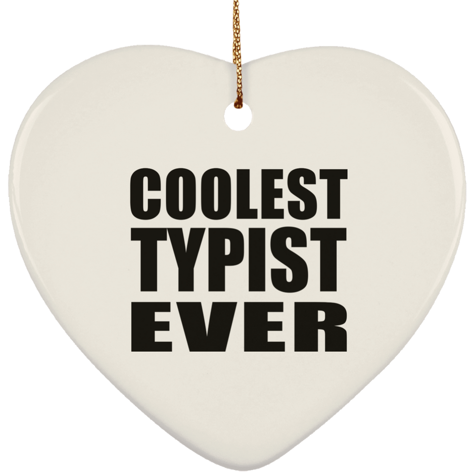 Coolest Typist Ever - Heart Ornament