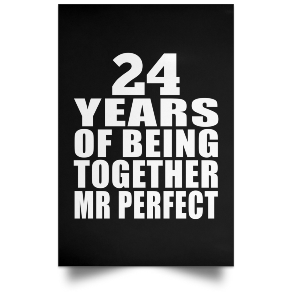 24th Anniversary 24 Years Of Being Mr Perfect - Poster Portrait