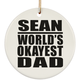 Sean World's Okayest Dad - Circle Ornament