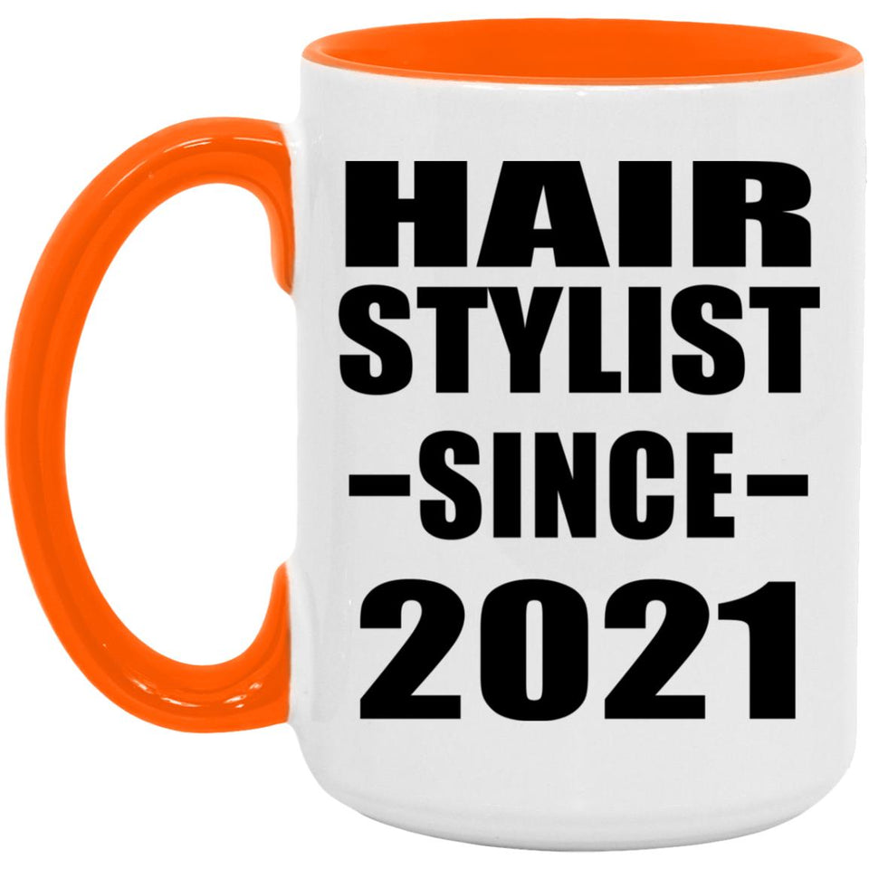 Hair Stylist Since 2021 - 15oz Accent Mug Orange