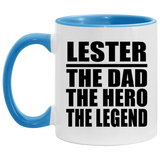 Lester The Dad The Hero The Legend - 11oz Accent Mug Blue