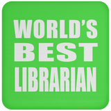 World's Best Librarian - Drink Coaster