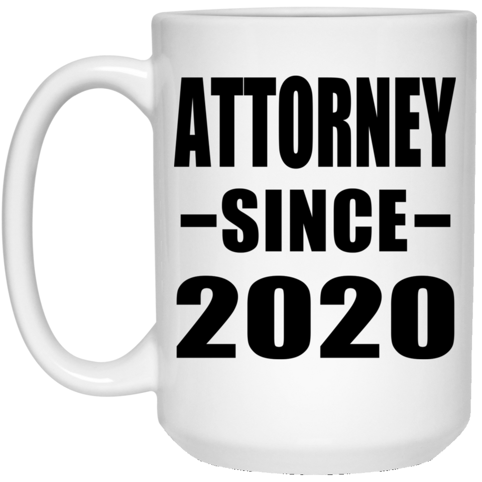 Attorney Since 2020 - 15oz Coffee Mug