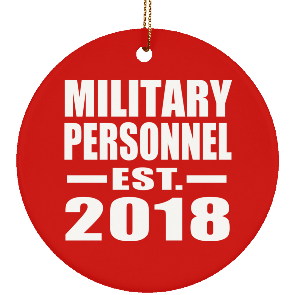 Military Personnel Established EST. 2018 - Circle Ornament