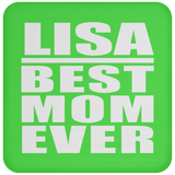 Lisa Best Mom Ever - Drink Coaster