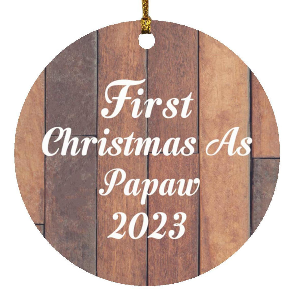 First Christmas As Papaw 2023 - Circle Ornament E