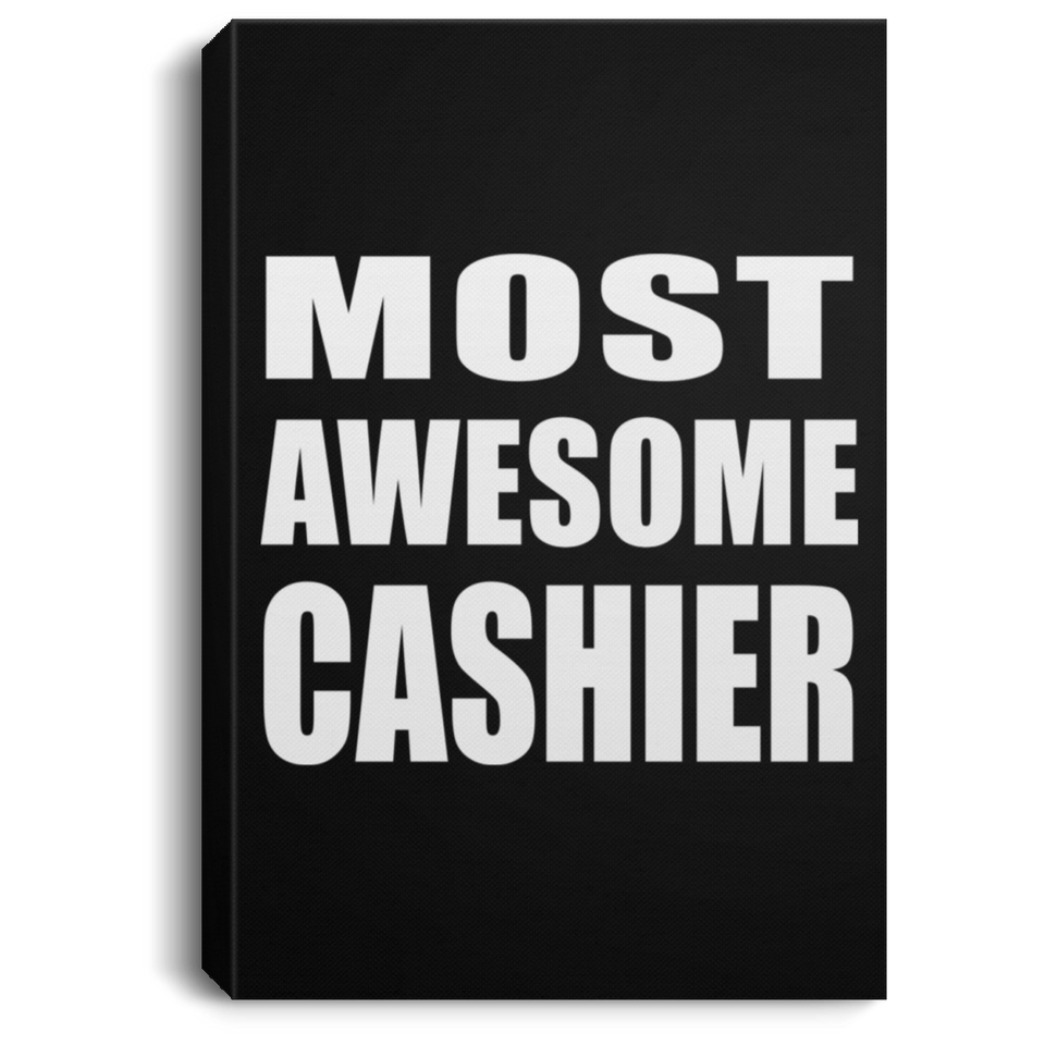 Most Awesome Cashier - Canvas Portrait