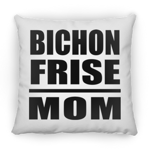 Bichon Frise Mom - Throw Pillow
