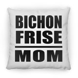 Bichon Frise Mom - Throw Pillow