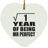 1st Anniversary Square Root of 1 Year of Mr Perfect - Heart Ornament