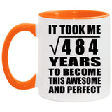 22nd Birthday Took Square Root of 484 Years To Awesome - 11oz Accent Mug Orange