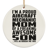 Proud Aircraft Mechanic Mom Of Awesome Son - Circle Ornament