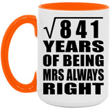 29th Anniversary Square Root of 841 Years Mrs Always Right - 15oz Accent Mug Orange