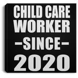 Child Care Worker Since 2020 - Canvas Square