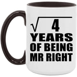 2nd Anniversary Square Root of 4 Years of Being Mr Right - 15oz Accent Mug Black