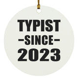 Typist Since 2023 - Circle Ornament