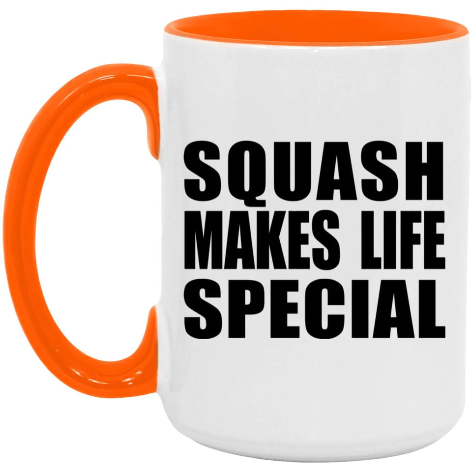 Squash Makes Life Special - 15oz Accent Mug Orange