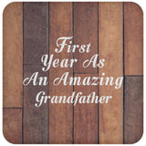 First Year As An Amazing Grandfather - Drink Coaster E