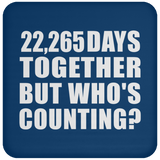61st Anniversary 22,265 Days Together But Who's Counting - Drink Coaster