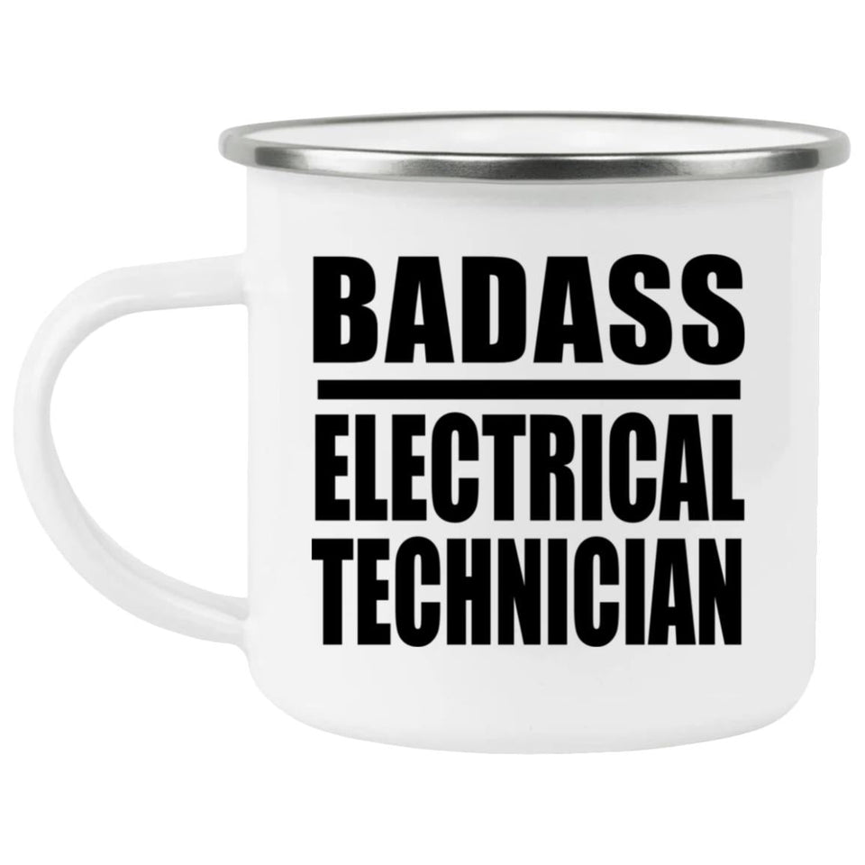 Badass Electrical Technician - 12oz Camping Mug