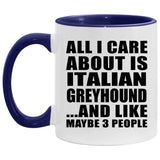 All I Care About Is Italian Greyhound - 11oz Accent Mug Purple